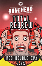 Load image into Gallery viewer, Total Rebrew - Red Double IPA (WS) Inc GST